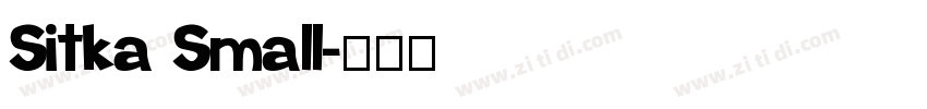 Sitka Small字体转换